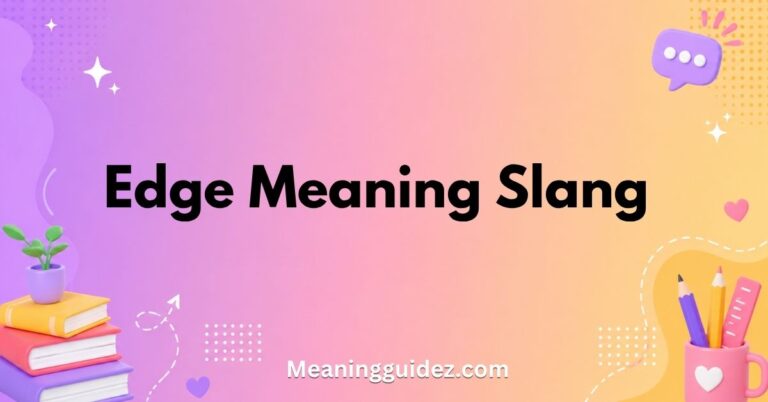 edge meaning slang
