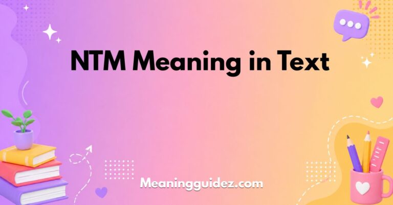 NTM Meaning in Text