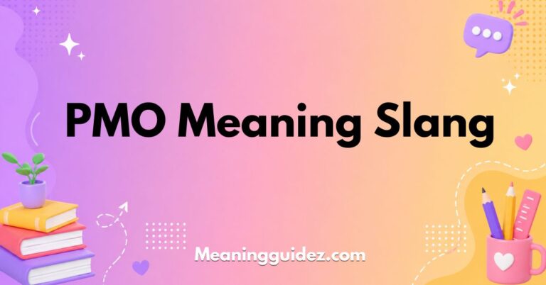 PMO Meaning Slang
