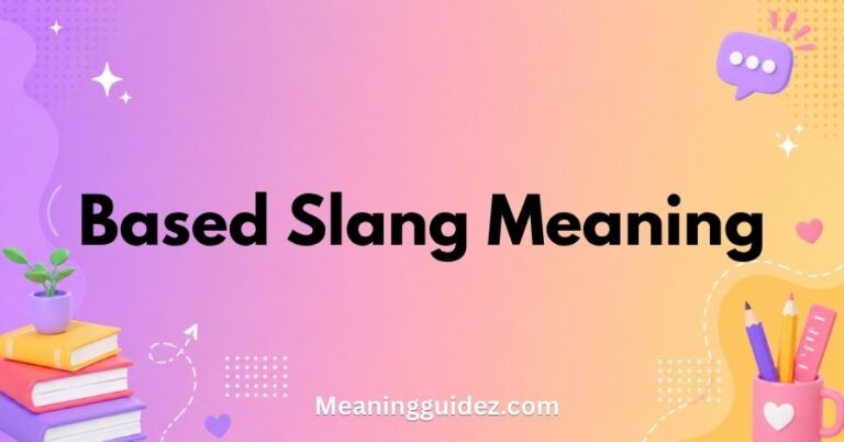 Based Slang Meaning