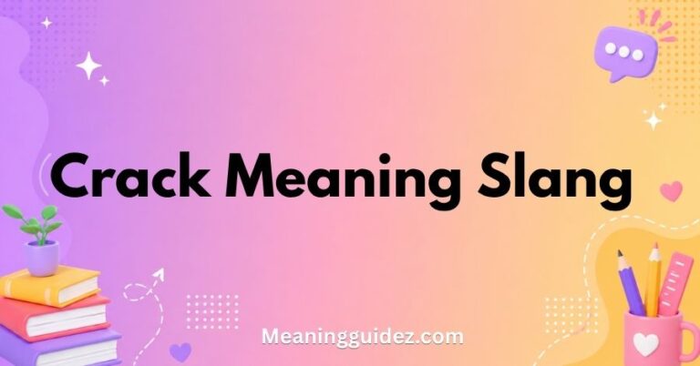 Crack Meaning Slang