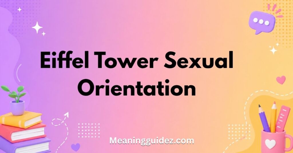 Eiffel Tower Sexual Orientation