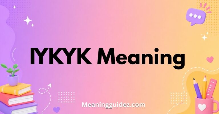 IYKYK Meaning
