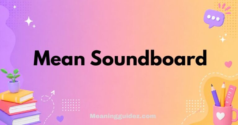 Mean Soundboard