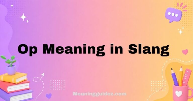 OP Meaning in Slang