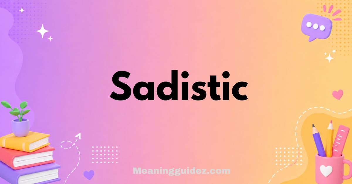 Sadistic