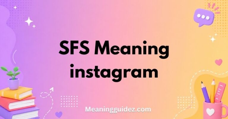 SFS Meaning on Instagram