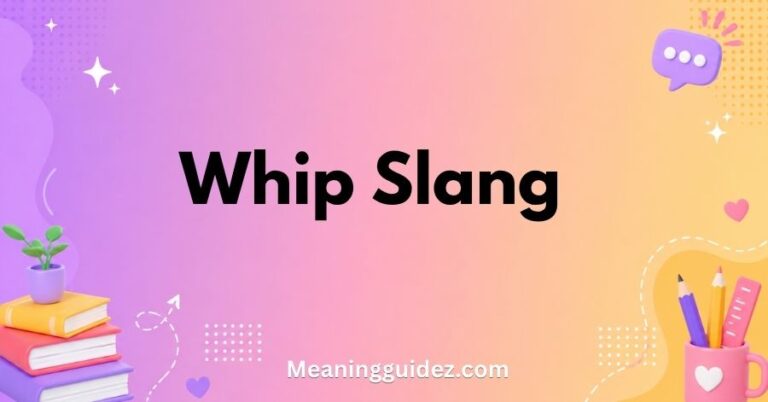 Whip Slang