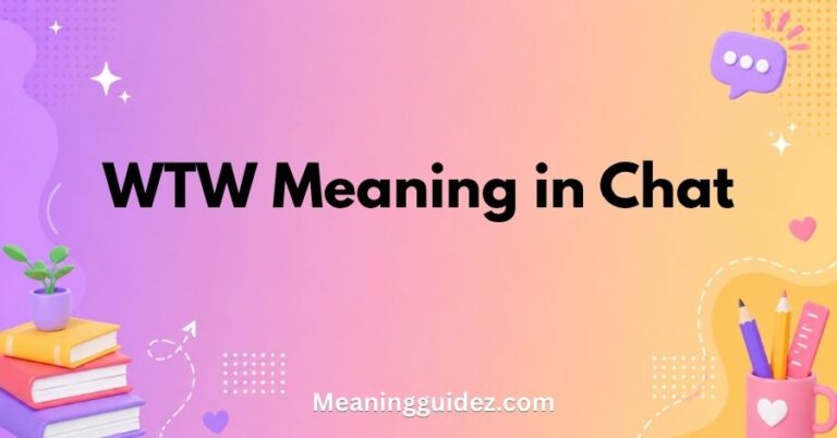 WTW Meaning in Chat