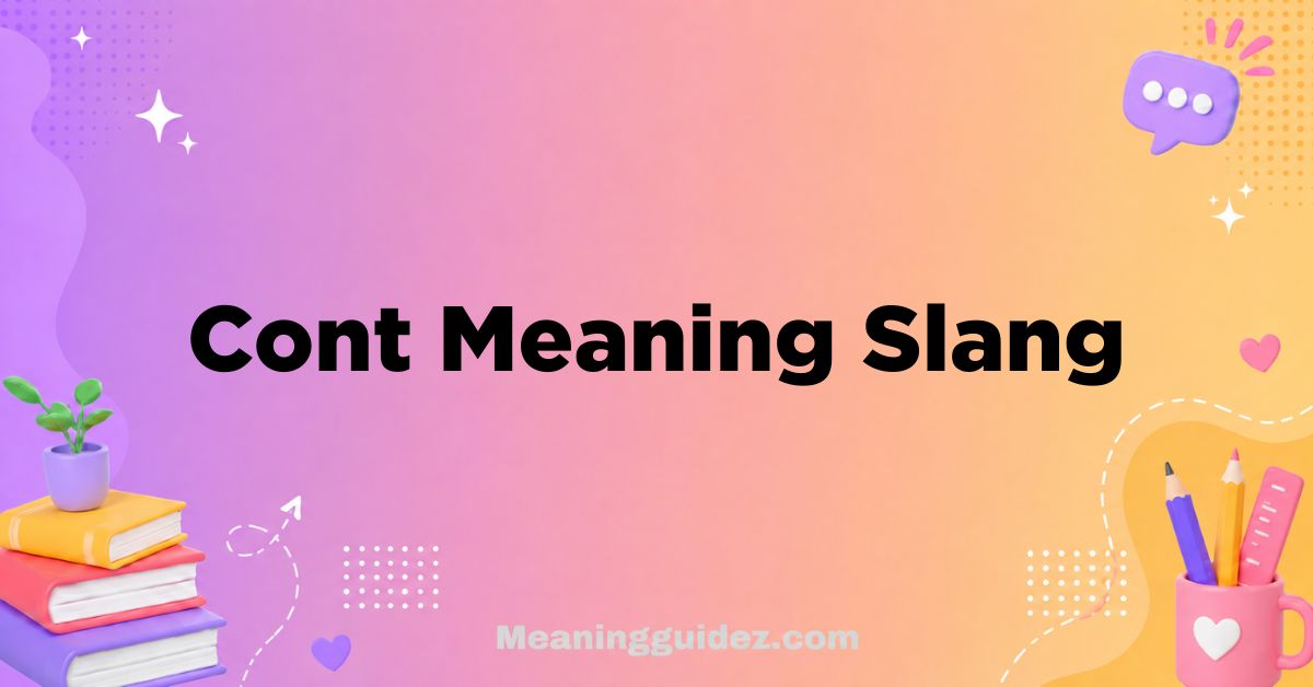 Cont Meaning Slang
