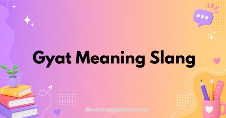 Gyat Meaning Slang