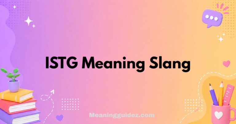 ISTG Meaning Slang