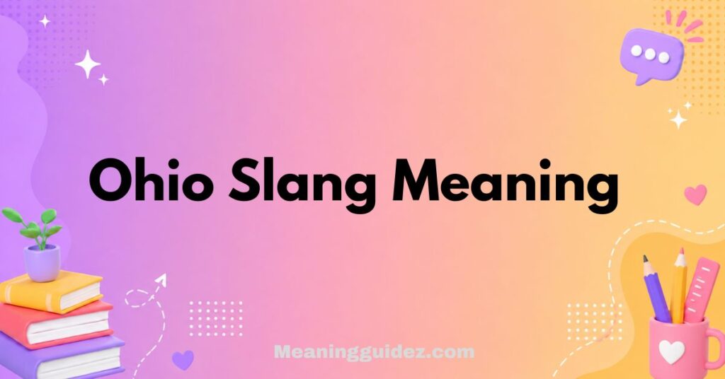 Ohio Slang Meaning