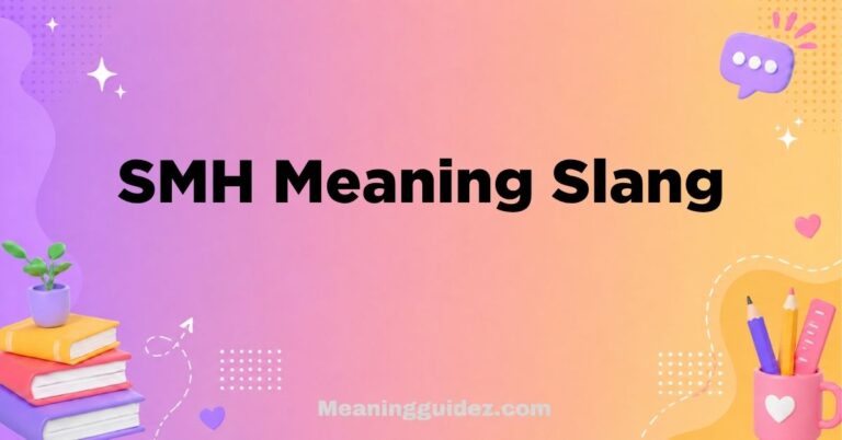 SMH Meaning Slang