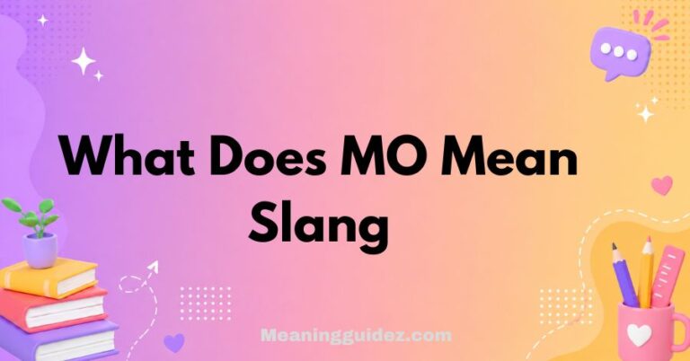 What Does Mo Mean Slang