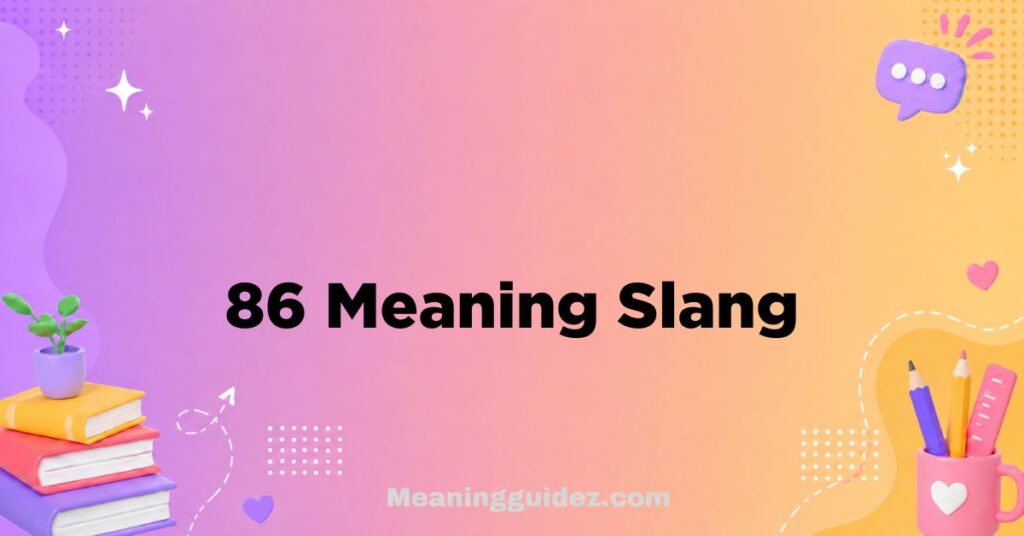 86 Meaning Slang