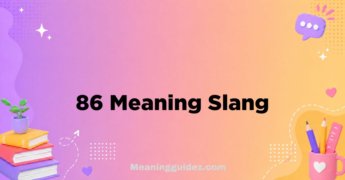 86 Meaning Slang
