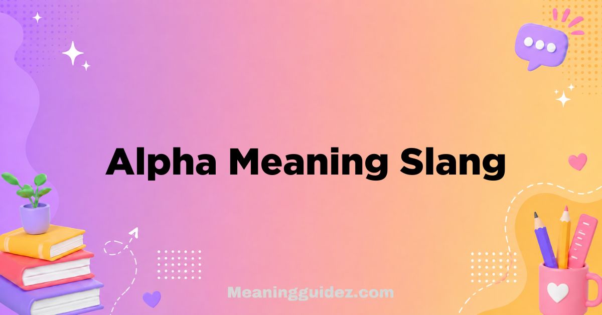 Alpha Meaning Slang