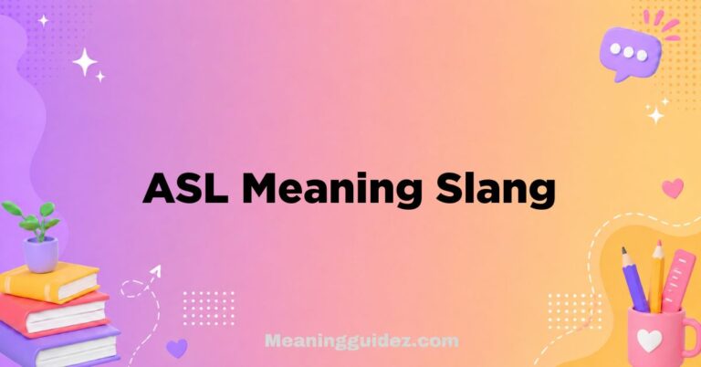 ASL Meaning Slang