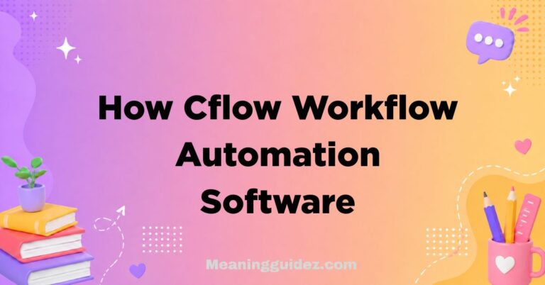 How Cflow Workflow Automation Software