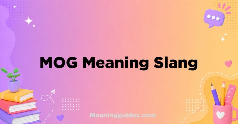 MOG Meaning Slang