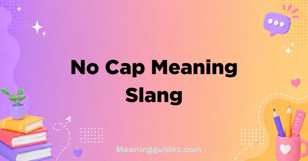 No Cap Meaning Slang