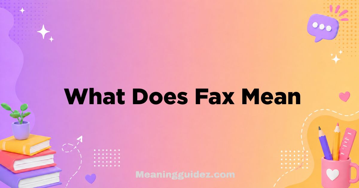 What Does Fax Mean