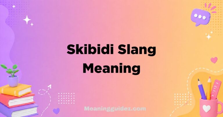 Skibidi Slang Meaning